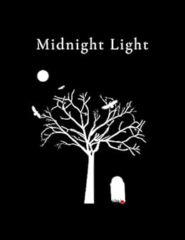 Midnight Light, A Unique and Spooky Journey! by [Michael Pace, Brian Paglinco]