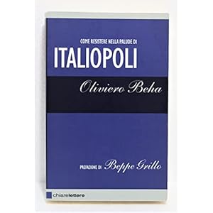 Italiopoli ; Prefazione di Beppe Grillo - Libro nuovo