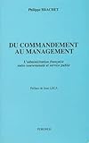 Du commandement au management: L'administration française entre souveraineté et service ...