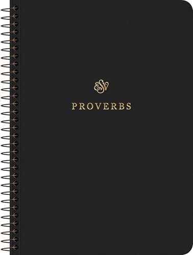 ESV Scripture Journal, Spiral-Bound Edition: Proverbs (Paperback)