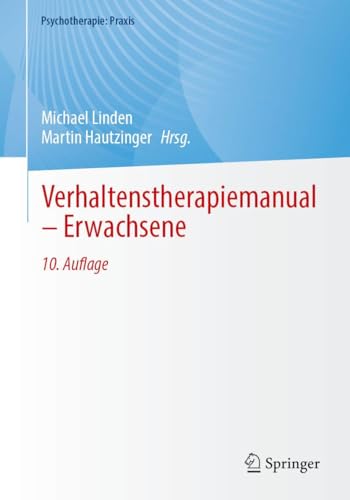 Verhaltenstherapiemanual – Erwachsene: DE (Psychotherapie: Praxis)