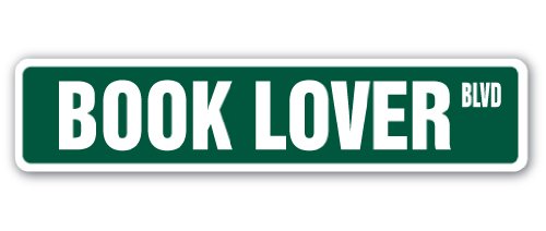Book Lover Street Sign Books Novels Readers Read Reading | Indoor/Outdoor | 18
