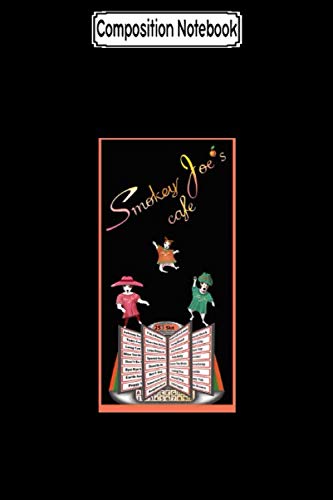 Composition Notebook: Smokey joe's cafe Fan Music Notebook Journal/Notebook Blank Lined Ruled 6x9 100 Pages