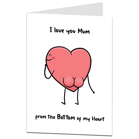 Funny Birthday Card For Mum I Love You From The Bottom Of My Heart Also Perfect For Mother's Day Cover