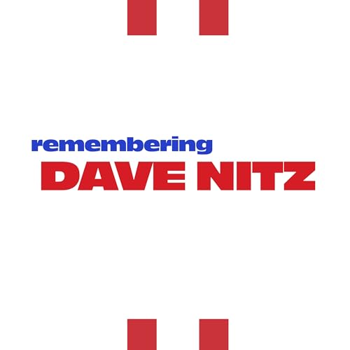Remembering Dave Nitz (1942-2025)