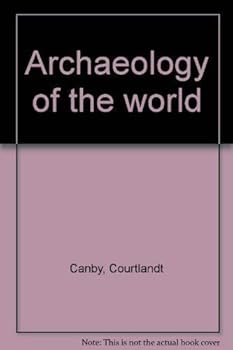 Hardcover Archaeology of the World Book