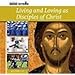 Living and Loving as Disciples of Christ