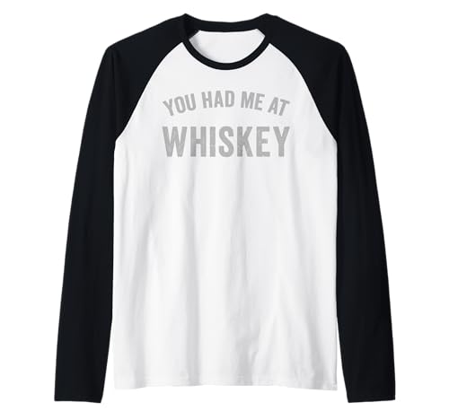 Me tenías en el whisky | Divertido alcohol Humor Vintage Camiseta Manga Raglan