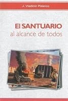El Santuario Al Alcance De Todos 9877010879 Book Cover