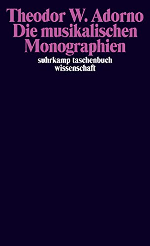 Die musikalischen Monographien: Wagner. Mahler. Berg (suhrkamp taschenbuch wissenschaft)