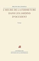 Heure de fermeture dans jardin 2729117768 Book Cover