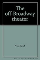 Off-Broadway Theatre B0006AY3OS Book Cover