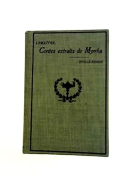 Hardcover Contes Extraits De Myrrha (Heath's Modern Language Series) Book