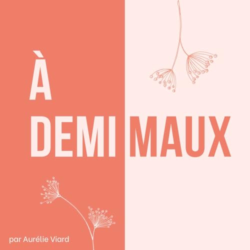 &Agrave; Demi Maux cover art