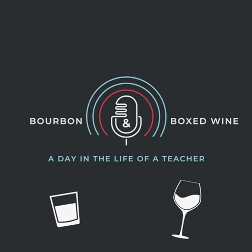『Bourbon & Boxed Wine A Day in the Life of a Teacher』のカバーアート