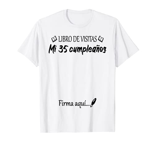 35 Cumpleaños 35 Años Diseño Divertido Libro de Visitas Camiseta