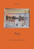 Cover zum Buch Paul. III Chance der späten Geburt