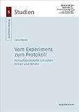 Vom Experiment zum Protokoll: Versuchsprotokolle schreiben lernen und lehren (Sprachliche Bildung – Studien) (German Edition)
