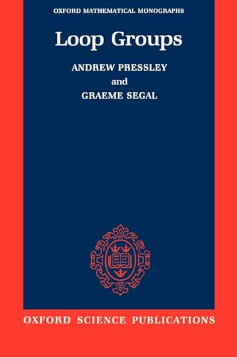 Loop Groups (Oxford Mathematical Monographs)