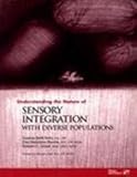 Understanding the Nature of Sensory Integration With Diverse Populations