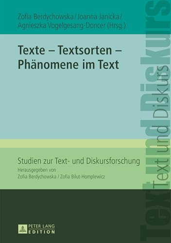 Texte – Textsorten – Phänomene im Text (Studien zur Text- und Diskursforschung) (German Edition)