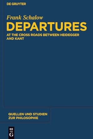 Departures: At the Crossroads between Heidegger and Kant: 112 book cover