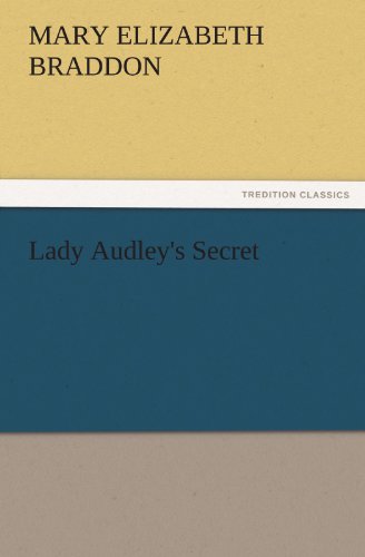 Lady Audley's Secret (TREDITION CLASSICS)