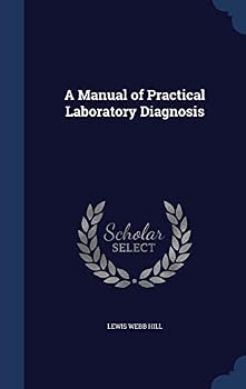 Hardcover A Manual of Practical Laboratory Diagnosis Book