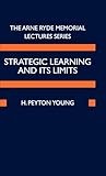 Strategic Learning and Its Limits (Ryde Lectures)
