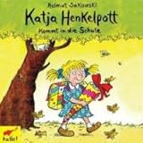  Katja Henkelpott Kommt in die Schule