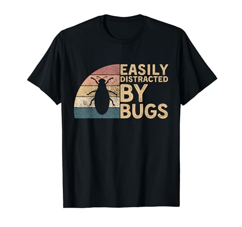 Retro Vintage Easily Distracted By Bugs Funny Insect Bug T-Shirt