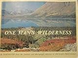 ONE MAN'S WILDERNESS An Alaskan Odyssey