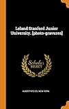  Leland Stanford Junior University. Photo-Gravures