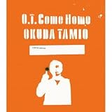 O.T. COME HOME(+DVD+10photograph+goods)(ltd.sleeve)(ltd.) -  TAMIO OKUDA, Audio CD