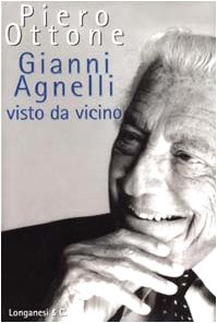 Gianni Agnelli visto da vicino