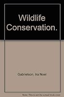 Wildlife Conservation. 0025420607 Book Cover