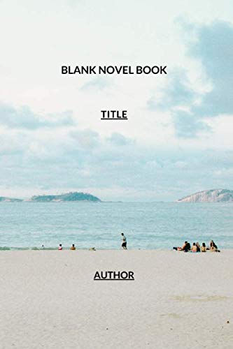 Blank Novel Book: Summer Themed Cover to Write Your Own Novels: 200 Blank Lined Pages to help you create and write your own stories, 6x9 in, Paperback.