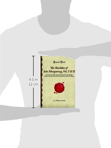 The Barddas of Iolo Morganwg, Vol. I & II: A Collection of Original Documents, Illustrative of the Theology, Wisdom, and Usages of the Bardo-Druidic System of the Isle of Britain (Forgotten Books)