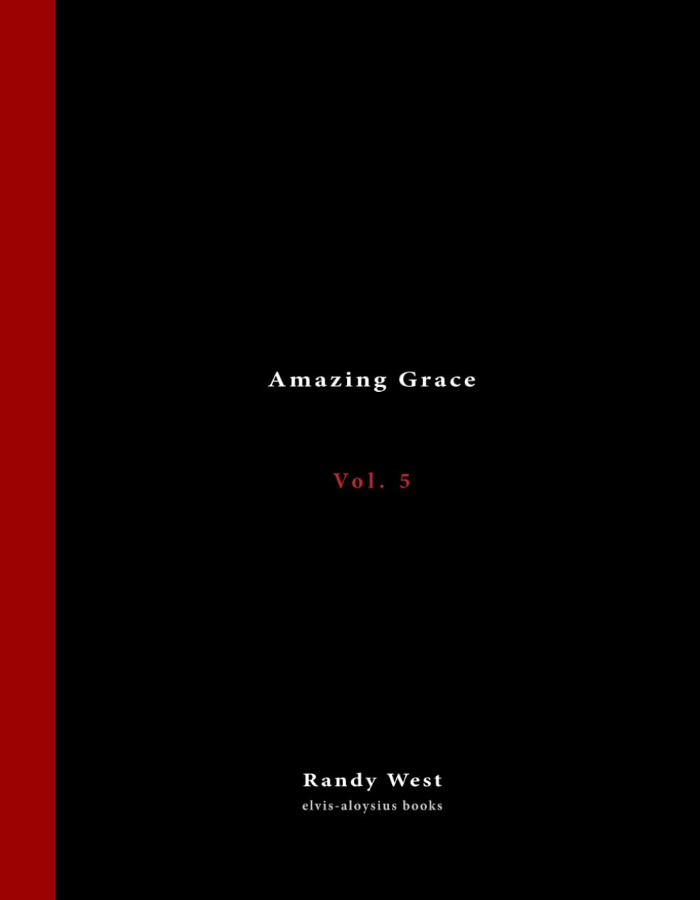 Amazing Grace: Volume 5 anthologie chants sacrés chorale