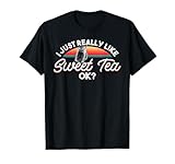 Ice Tea Tea Lover Sweet Tea Gifts & Tees