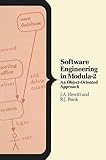Software Engineering in Modula 2: An Object Oriented Approach (Macmillan Computer Science Series)