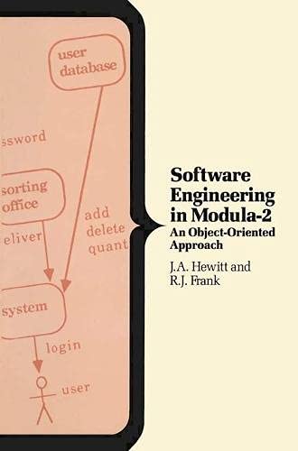 Software Engineering with Modula-2: An Object Oriented Approach (Computer Science S.)