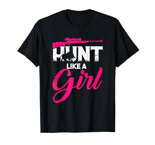 Hunt Like A Girl Hog Hunter Cinghiale Caccia Maglietta