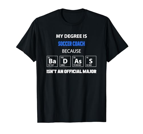 SOCCER COACH funny quote badass on my resume T-Shirt
