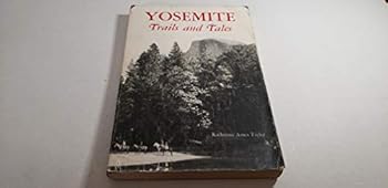 Yosemite trails and tales