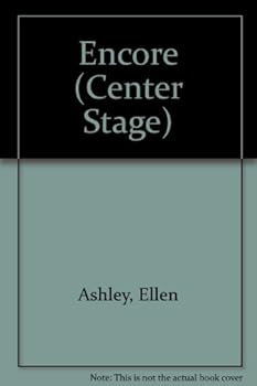 Encore - Book #5 of the Center Stage