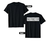 Instructor Shirt (Printed On Back Only) Work Office Teacher T-Shirt