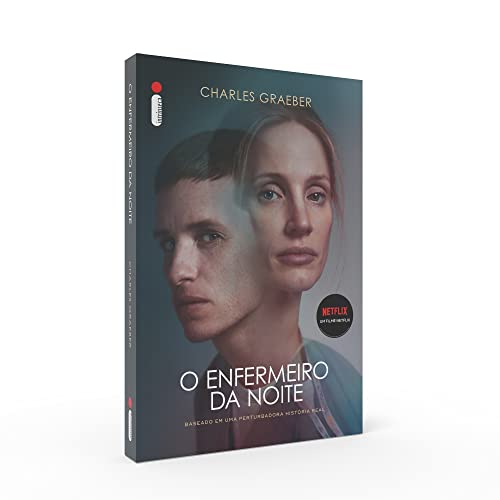 O enfermeiro da noite: Uma história real de medicina, loucura e assassinato
