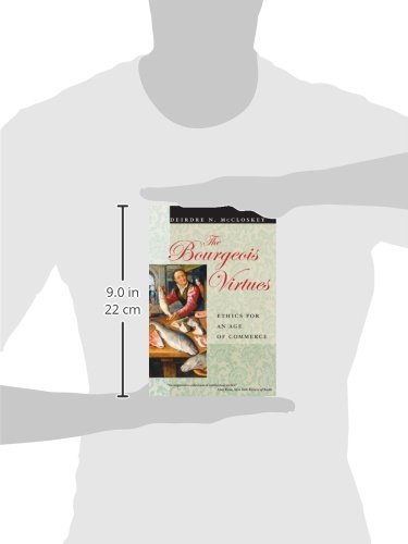 Image of The Bourgeois Virtues: Ethics for an Age of Commerce