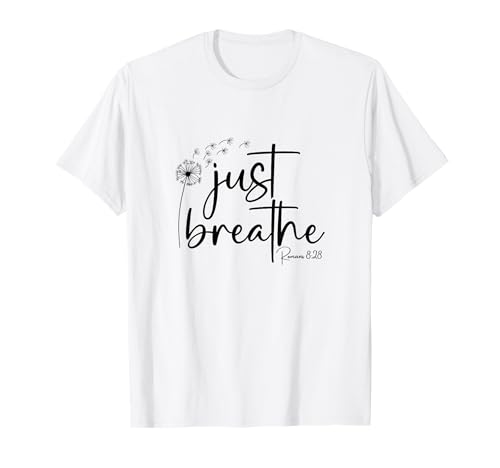 Solo respira – Romanos 8:28 Camiseta